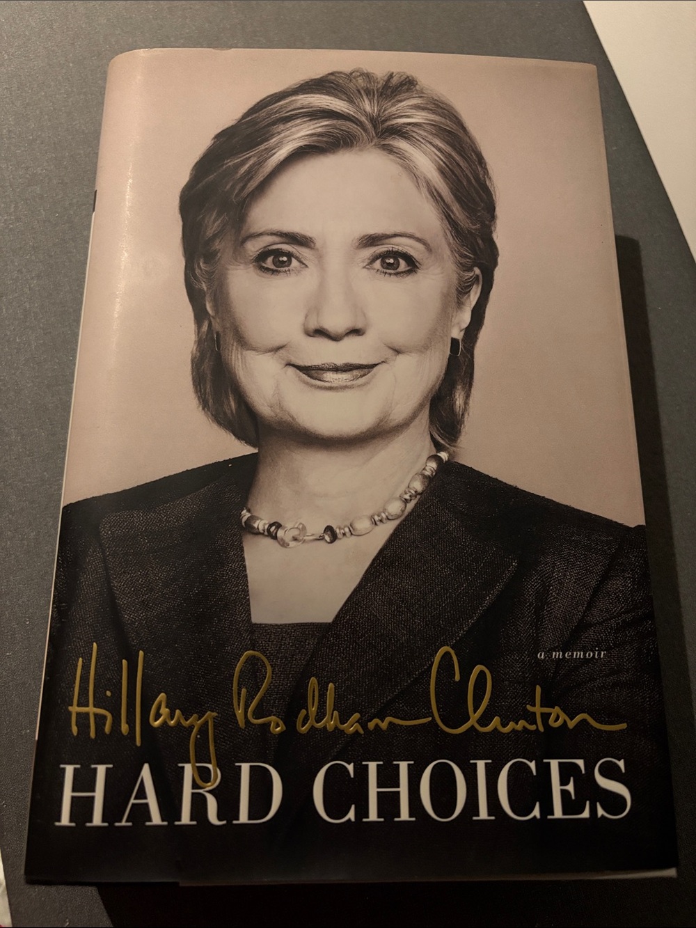 “Signed” Hard Choices by Hillary Rodham Clinton - Hardcover Book.